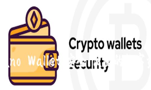 : 深度解析Nano Wallet：安全、便捷的数字资产管理工具